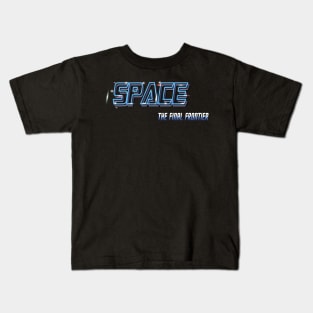 Space Final Frontier Kids T-Shirt